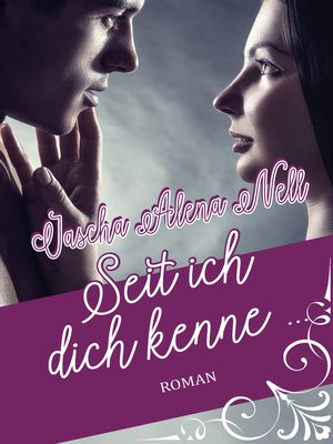 cover image of Seit ich dich kenne ...